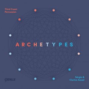 Download track Connors Archetypes X. The Creator Clarice Assad, Sérgio Assad, Third Coast Percussion