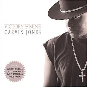 Download track Victory Is Mine Carvin Jones