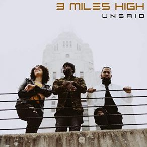 Download track Don't Believe The Lies 3 Miles High