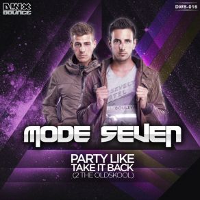 Download track Party Like Mode Seven