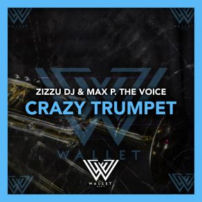 Download track Crazy Trumpet (Extended Mix) Max P. The Voice