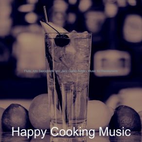 Download track Happening Music For Cocktail Bars Happy Cooking Music