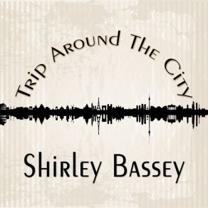 Download track If I Were A Bell Shirley Bassey