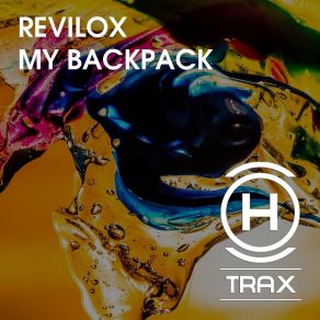 Download track My Backpack (Acidized Mix) REVILOX