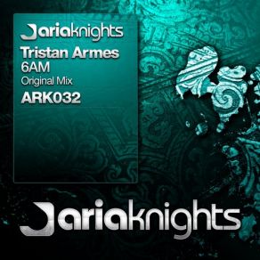 Download track 6AM (Original Mix) Tristan Armes