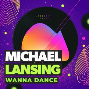 Download track Wanna Dance Michael Lansing