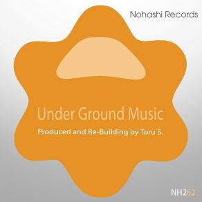 Download track Under Ground Music (Momos Aeki Edit) Toru S