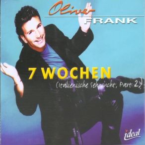 Download track 7 Wochen (Maxi Version) Oliver Frank