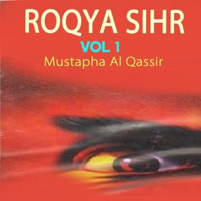 Download track Anouaa Sihr, Pt. 1 Mustapha Al-Qassir