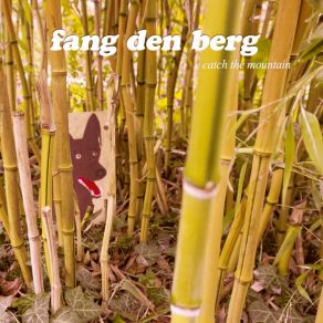 Download track Mortals Fang Den Berg