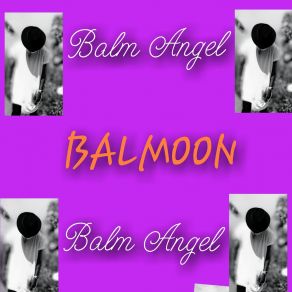 Download track Paranoid Balm Angel