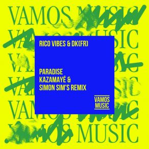 Download track Paradise (Kazamayé & Simon Sim's Remix) DK (Fr)Simon Sim's, Kazamayé