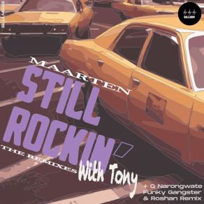 Download track Still Rockin' With Tony (Q Narongwate Remix) MaartenQ Narongwate