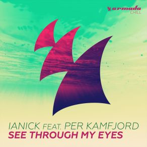 Download track See Through My Eyes Ianick, Per Kamfjord