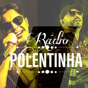 Download track Divaná Polentinha Do Arrocha