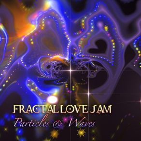 Download track Incandescence Fractal Love Jam