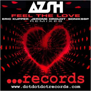 Download track Feel The Love (Eric Kupper Remix) AzshEric Kupper