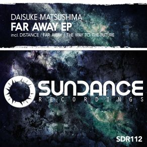 Download track Far Away (Original Mix) Daisuke Matsushima