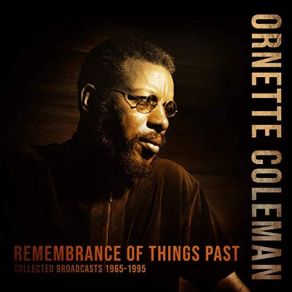 Download track Today Yesterday And Tomorrow (Live 1987) Ornette Coleman