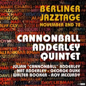 Download track Cannon Talks - Dr. Honorus Causa (Berliner Jazztage, Berlin November 2nd. 1972 Restauración 2023) Julian Cannonball Adderley