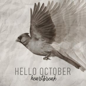 Download track Heartbreak Hello October