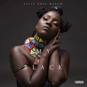 Download track My Black (Outro) Sally Boss Madam