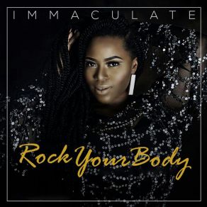 Download track Rock My Body Immaculate