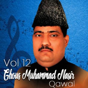 Download track Ya Sheikh Abdul Qadir Jelani Ghous Muhammad Nasir Qawwal