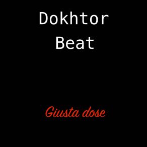 Download track Giusto E Sbagliato Dokhtor Beat