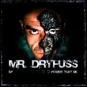 Download track Power That Be Mr. Dryfuss