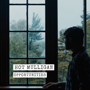 Download track Wait For It Hot Mulligan