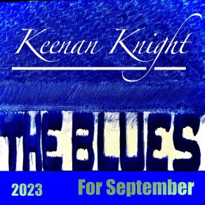 Download track Blues You've Done Been Warned Keenan Knight