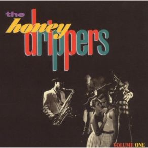 Download track I Get A Thrill The Honeydrippers