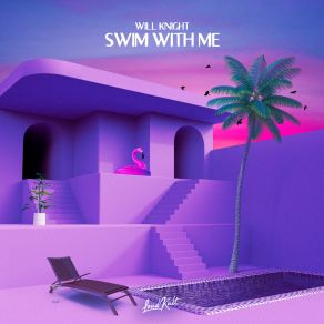 Download track Swim With Me Will Knight