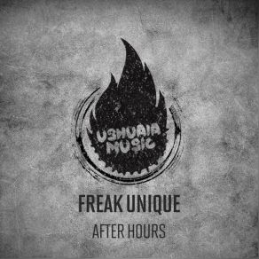 Download track After Hours Unique Freak