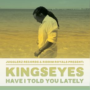 Download track Have I Told You Lately Kingseyes