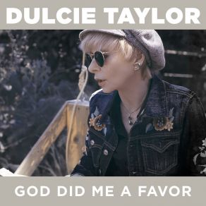 Download track God DId Me A Favor Dulcie Taylor