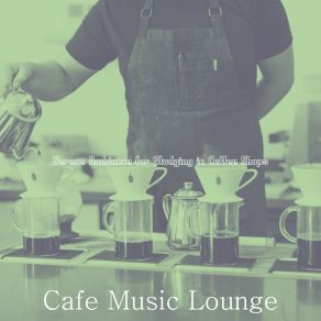 Download track Successful Ambience For Studying In Coffee Shops Cafe Music Lounge