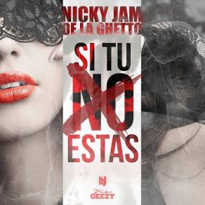 Download track Si Tú No Estas Nicky Jam