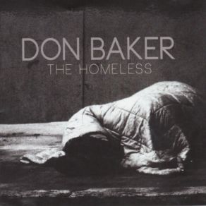 Download track The Homeless Don Baker