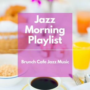 Download track Jazz Watching Jazz Morning Playlist