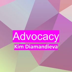 Download track Advocacy Kim Diamandieva