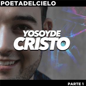 Download track Yo Soy De Cristo Poeta Del Cielo