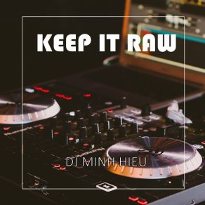 Download track Get Up Dj Minh Hieu