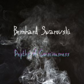 Download track Into The Future Bernhard Swarovski