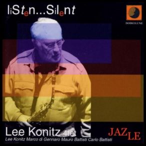 Download track Alone Together Lee Konitz, Lee Konitz 4tet