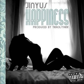 Download track Happiness (Raw) JinyusThe Raw