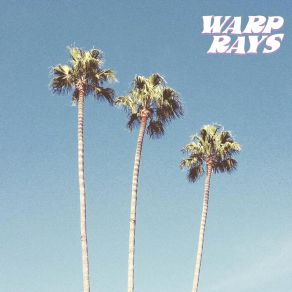 Download track Hang 10 Warp Rays