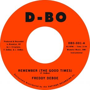 Download track Remember (The Good Times) Freddy DeBoeGood Times