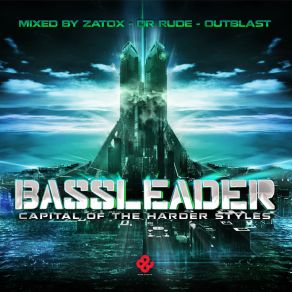 Download track Bassleader (Official Bassleader Hardcore Anthem) Outblast